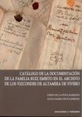 Catálogo de la documentación de la familia Ruiz Embito en el archivo de los Vizcondes de Altamira de Vivero