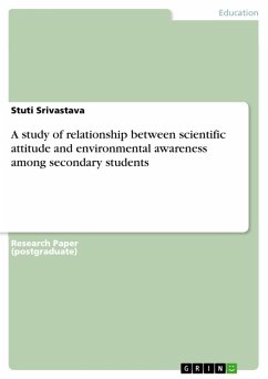 A study of relationship between scientific attitude and environmental awareness among secondary students (eBook, PDF)