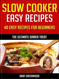 Slow Cooker Recipes (eBook, ePUB) - Greenwood, Abby