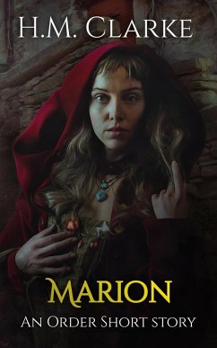 Marion - An 'Order' Short Story (The Order) (eBook, ePUB) - Clarke, H. M.