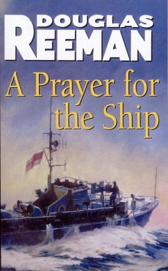 A Prayer For The Ship (eBook, ePUB) - Reeman, Douglas
