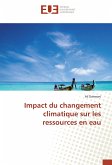 Impact du changement climatique sur les ressources en eau