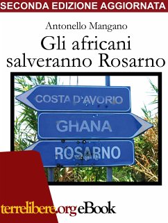 Gli africani salveranno Rosarno (eBook, ePUB) - Mangano, Antonello