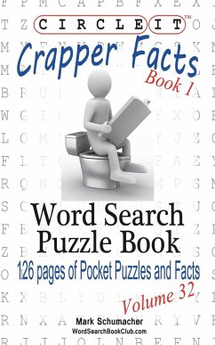 Circle It, Crapper Facts, Book 1, Word Search, Puzzle Book - Lowry Global Media Llc; Schumacher, Mark