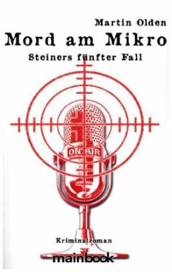 Cover Mord am Mikro / Kommissar Steiner Bd.5