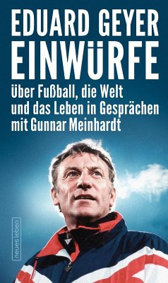 Einwürfe (eBook, ePUB) - Geyer, Eduard; Meinhardt, Gunnar