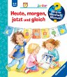 Heute, morgen, jetzt und gleich /... - Bild 1