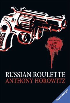 Russian Roulette / Alex Rider Bd.10 - Horowitz, Anthony