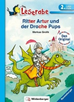 Ritter Artur und der Drache Pups - Grolik, Markus