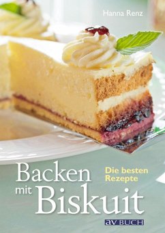 Backen mit Biskuit (eBook, ePUB) - Renz, Hanna
