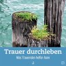 Trauer durchleben - Bild 1