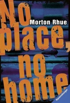 No place, no home - Rhue, Morton