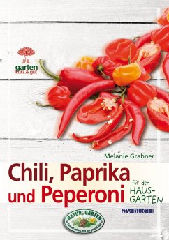 Chili, Paprika und Peperoni (eBook, ePUB) - Grabner, Melanie