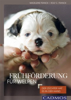 Frühförderung für Welpen (eBook, ePUB) - Franck, Madeleine; Franck, Rolf C.
