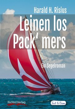 Leinen los - Pack' mers - Risius, Harald H.