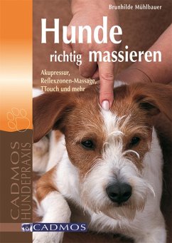 Hunde richtig massieren (eBook, ePUB) - Mühlbauer, Brunhilde