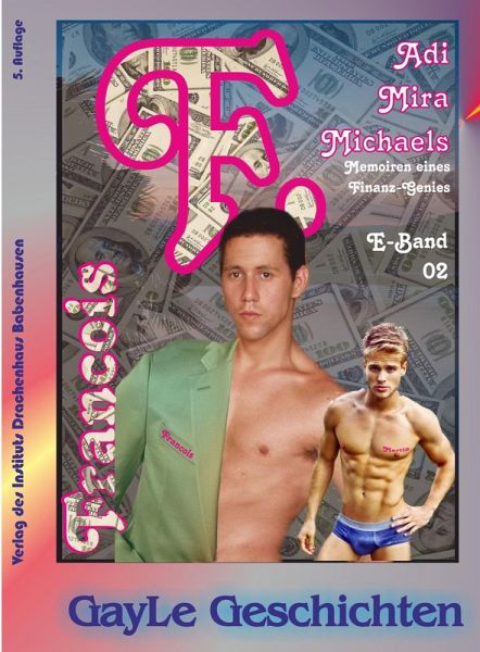 F. -- Francois, Band 02: Studienzeit (eBook, ePUB)