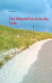 Der Himmel ist nicht das Ende (eBook, ePUB)