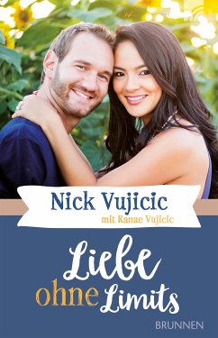 Liebe ohne Limits (eBook, ePUB) - Vujicic, Nick