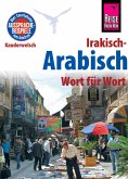 Reise Know-How Sprachführer Irakisch-Arabisch - Wort für Wort: Kauderwelsch-Band 125 (eBook, PDF)