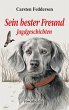 Sein bester Freund - Jagdgeschichten... - Bild 1