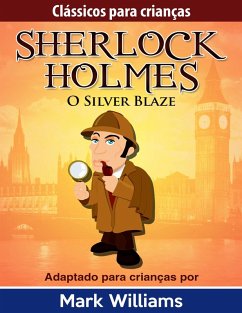 Cover Classicos para Criancas: Sherlock Holmes: Silver Blaze (eBook, ePUB)