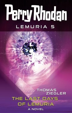 Cover Perry Rhodan Lemuria 5: The Last Days of Lemuria (eBook, ePUB)
