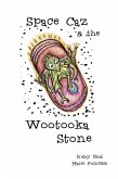 Space Caz & the Wootooka Stone (Space Caz adventures, #1) (eBook, ePUB)