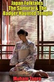 Japan Folktales The Samurai & The Badger Haunted Temple (eBook, ePUB)