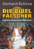 Die Bibelfälscher und die historische Wahrheit (eBook, ePUB)