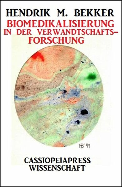 Biomedikalisierung in der Verwandtschaftsforschung (eBook, ePUB)