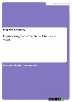 Engineering Tuneable Gene Circuits in Yeast (eBook, PDF) - Checkley, Stephen