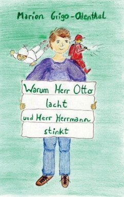 Warum Herr Otto lacht und Herr Herrmann stinkt - Grigo-Odenthal, Marion
