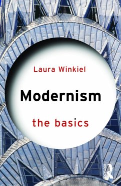 Modernism: The Basics - Winkiel, Laura (University of Colarado, Boulder, USA)