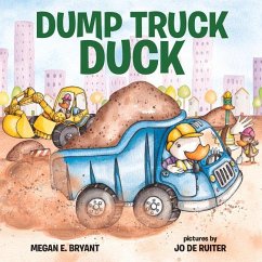 Dump Truck Duck - Bryant, Megan