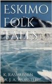 Eskimo Folk Tales (eBook, ePUB)