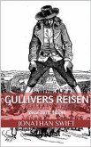 Gullivers Reisen. Erster Band - Reise nach Lilliput (Illustriert) (eBook, ePUB)