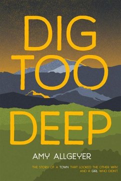 Dig Too Deep - Allgeyer, Amy