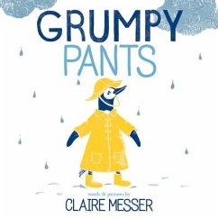 Grumpy Pants - Messer, Claire