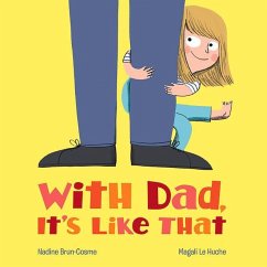 With Dad, It's Like That - Brun-Cosme, Nadine