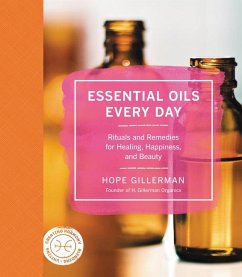 Essential Oils Every Day - Gillerman, Hope