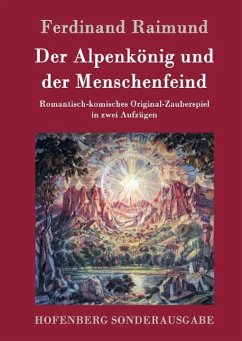 Der Alpenkönig und der Menschenfeind - Raimund, Ferdinand