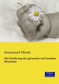 Die Ernährung des gesunden und kranken Menschen Die Ernährung des gesunden und kranken Menschen