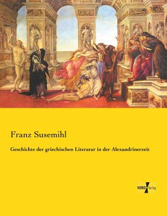 Geschichte der griechischen Literatur in der Alexandrinerzeit - Susemihl, Franz