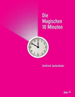 Die magischen 10 Minuten - Jaufenthaler, Gottfried
