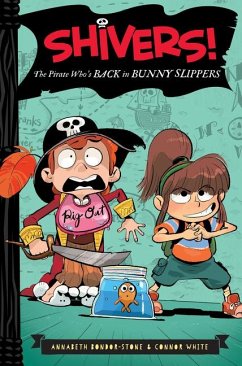 The Pirate Who's Back in Bunny Slippers - Bondor-Stone, Annabeth; White, Connor