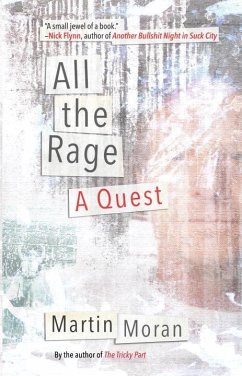 All the Rage: A Quest - Moran, Martin