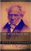 The Wisdom of Life (eBook, ePUB)