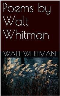 Poems By Walt Whitman (eBook, ePUB) - Whitman, Walt