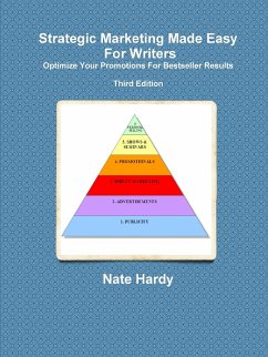 Strategic Marketing Made Easy For Writers - Hardy, Nate